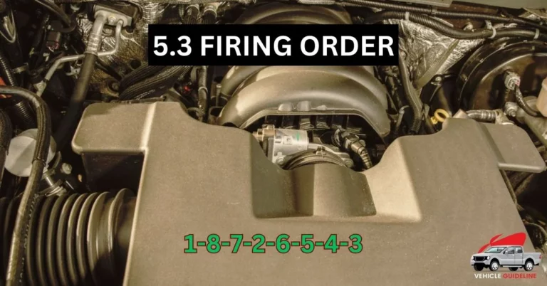 Chevy 5.3 Firing Order [Meaning, Importance, Diagram, and Torque Specification]
